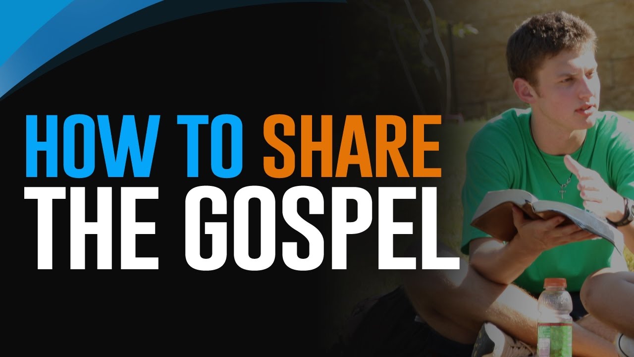 How to share the Gospel